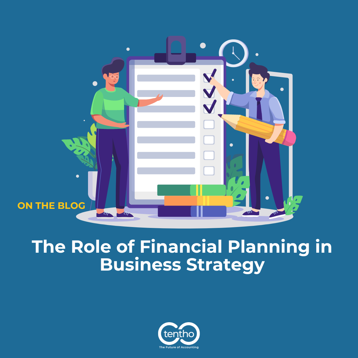 The Role of Financial Planning in Business Strategy | Tentho